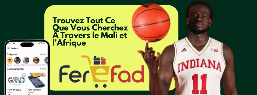 Ferefad - Trouvez tout ce que vous cherchez à travers le Mali et l'Afrique